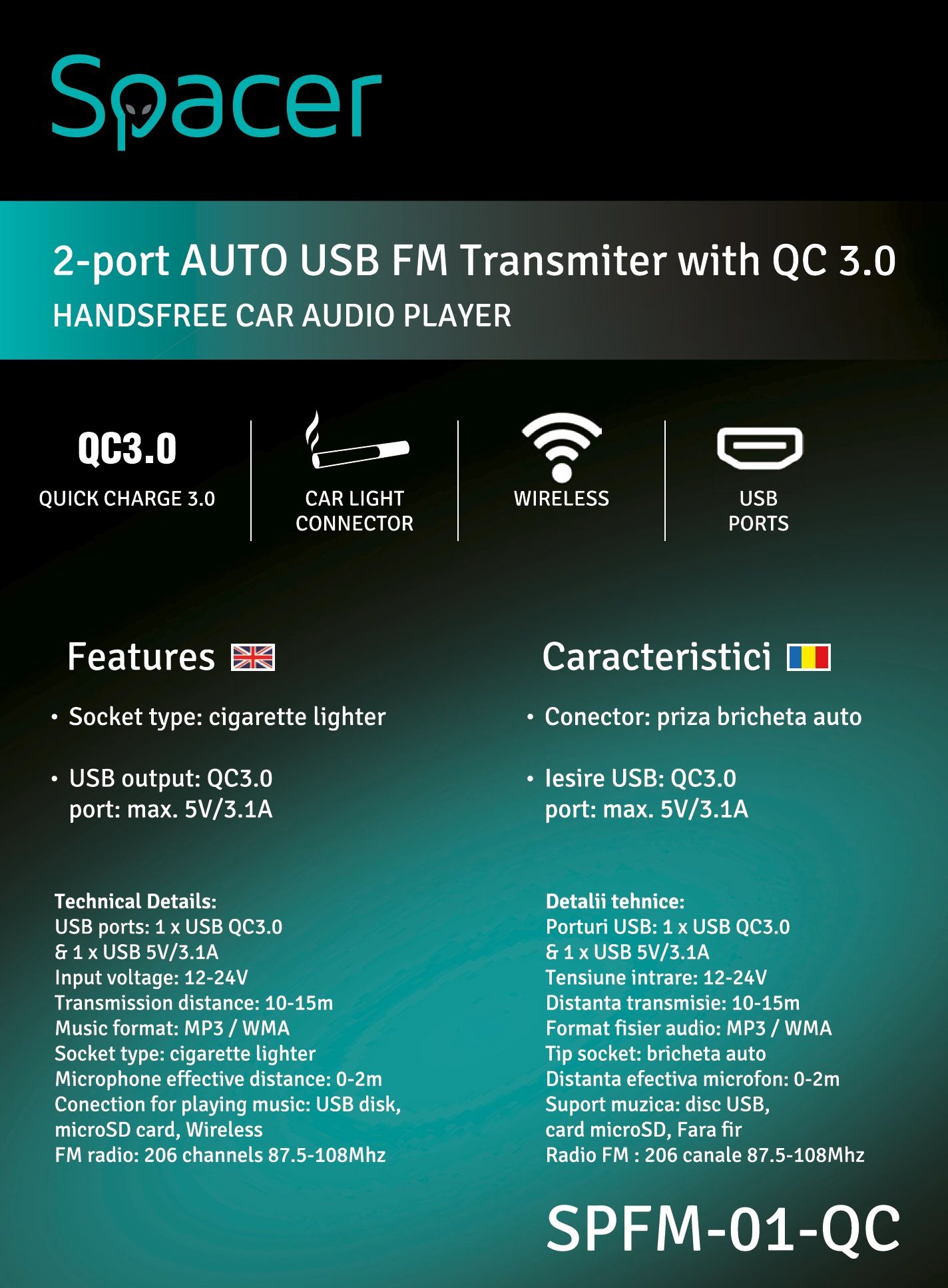 MODULATOR AUTO FM SPACER, Bluetooth 5.0. 1xUSB QC3.0 &amp; 1xUSB max. 5V/3.1A, 12V-24V, max. 10-15m, mic max. 0-2m, format MP3/WMA, 206 canale 87.5-108Mhz, USB disk, microSD,  answer/reject/hang up/redial, black, 